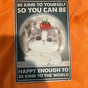 Cute Cat Metal Sign with Inspirational Message